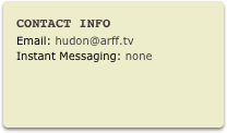 Contact Info
Email: hudon@arff.tvInstant Messaging: none
